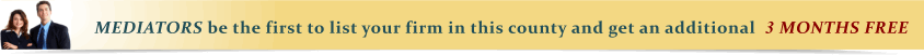 Be the first to advertise your Mediator Law Firm in this county and recieve a bonus discount!